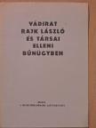 Vádirat Rajk László és társai elleni bűnügyben [antikvár]