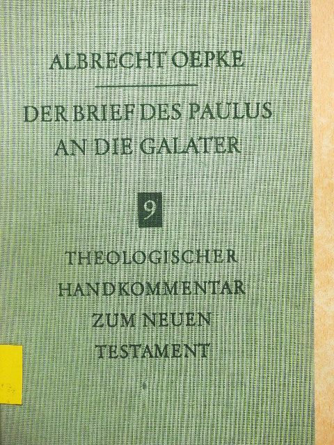 D. Albrecht Oepke - Der Brief des Paulus an die Galater [antikvár]