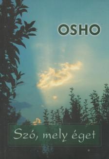 OSHO - Szó, mely éget [antikvár]