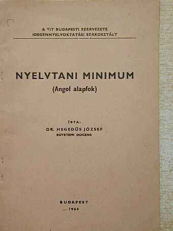 Dr. Hegedűs József - Nyelvtani minimum [antikvár]
