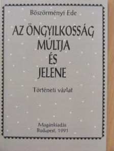 Böszörményi Ede - Az öngyilkosság múltja és jelene [antikvár]