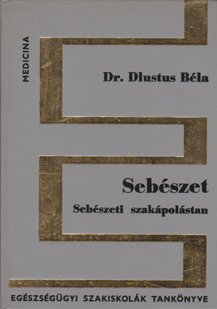 Dr. Dlustus Béla - Sebészet [antikvár]