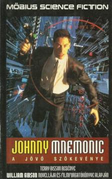 Terry Bisson - Johnny Mnemonic - A jövő szökevénye [antikvár]