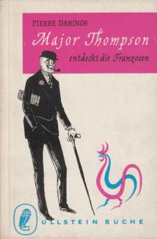 Pierre Daninos - Major Thompson entdeckt die Franzosen [antikvár]
