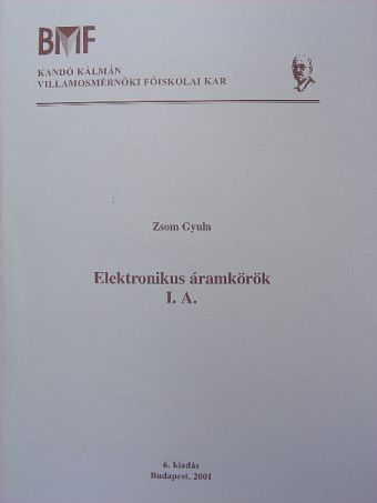 Zsom Gyula - Elektronikus áramkörök I./A [antikvár]
