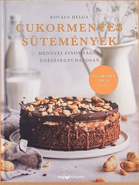 Kovács Helga - Cukormentes sütemények [antikvár]