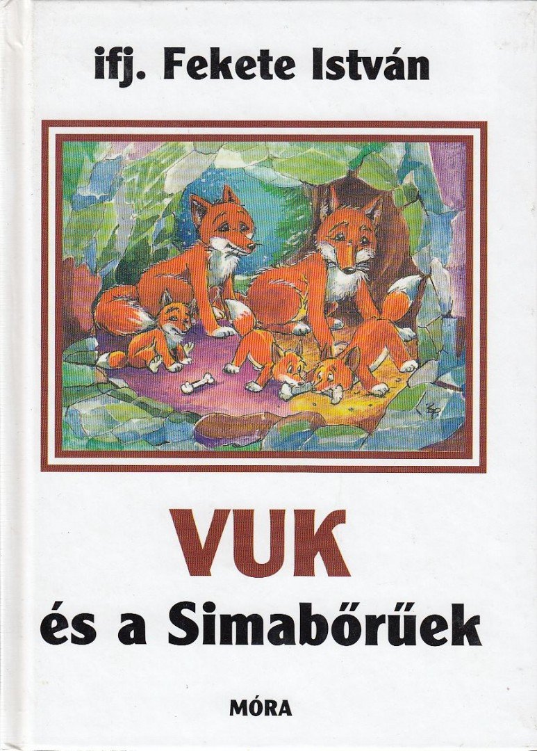 ifj. Fekete István - Vuk és a Simabőrűek [antikvár]