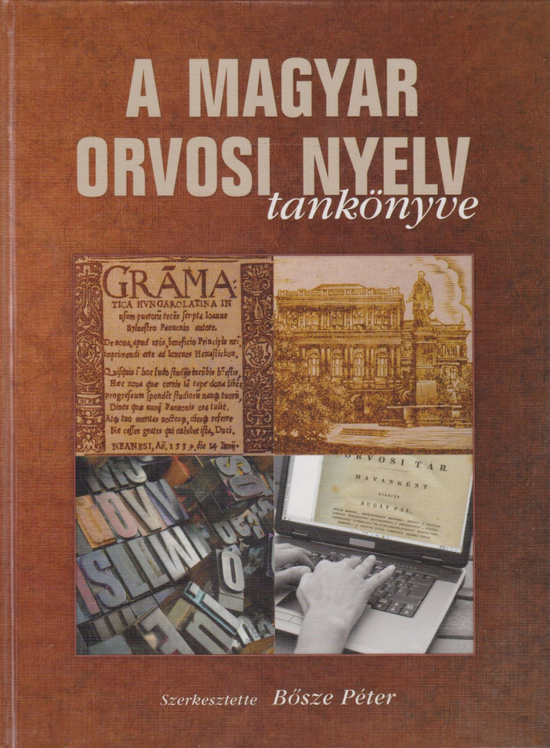Bősze Péter - A magyar orvosi nyelv tankönyve (dedikált) [antikvár]