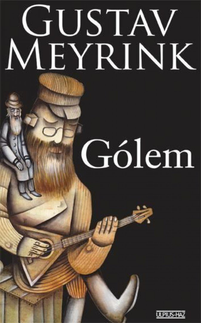 Gustav Meyrink - Gólem [antikvár]