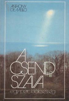 ANTHONY DE MELLO - A csend szava [antikvár]