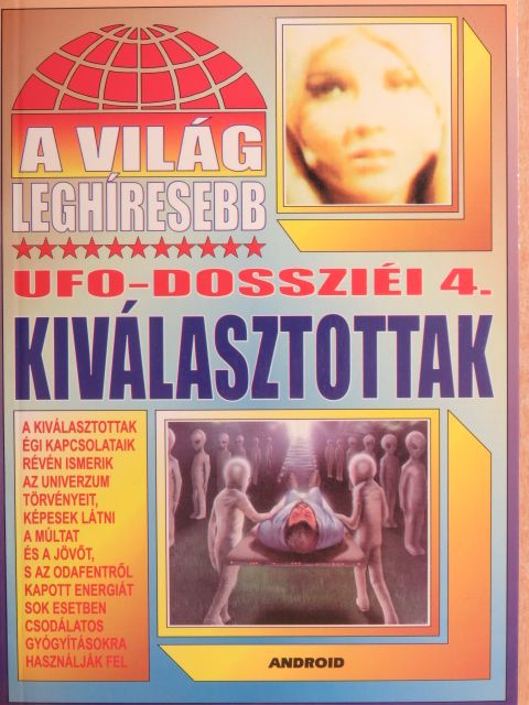 A világ leghíresebb UFO-dossziéi 4. [antikvár]