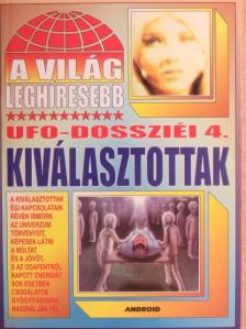 A világ leghíresebb UFO-dossziéi 4. [antikvár]