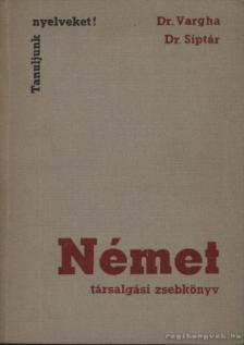 Siptár Ernő, Vargha Károly - Német társalgási zsebkönyv [antikvár]