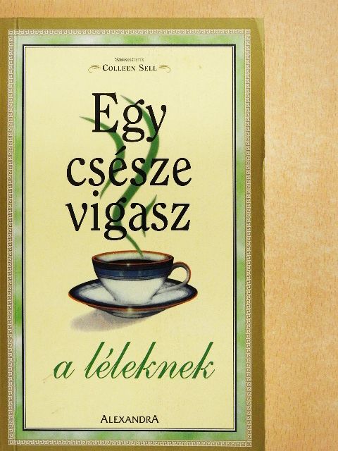 Adrian R. Ward - Egy csésze vigasz a léleknek [antikvár]
