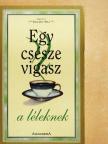 Adrian R. Ward - Egy csésze vigasz a léleknek [antikvár]