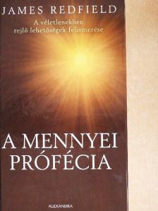 James Redfield - A mennyei prófécia [antikvár]