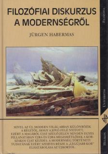 Jürgen Habermas - Filozófiai diskurzus a modernségről [antikvár]