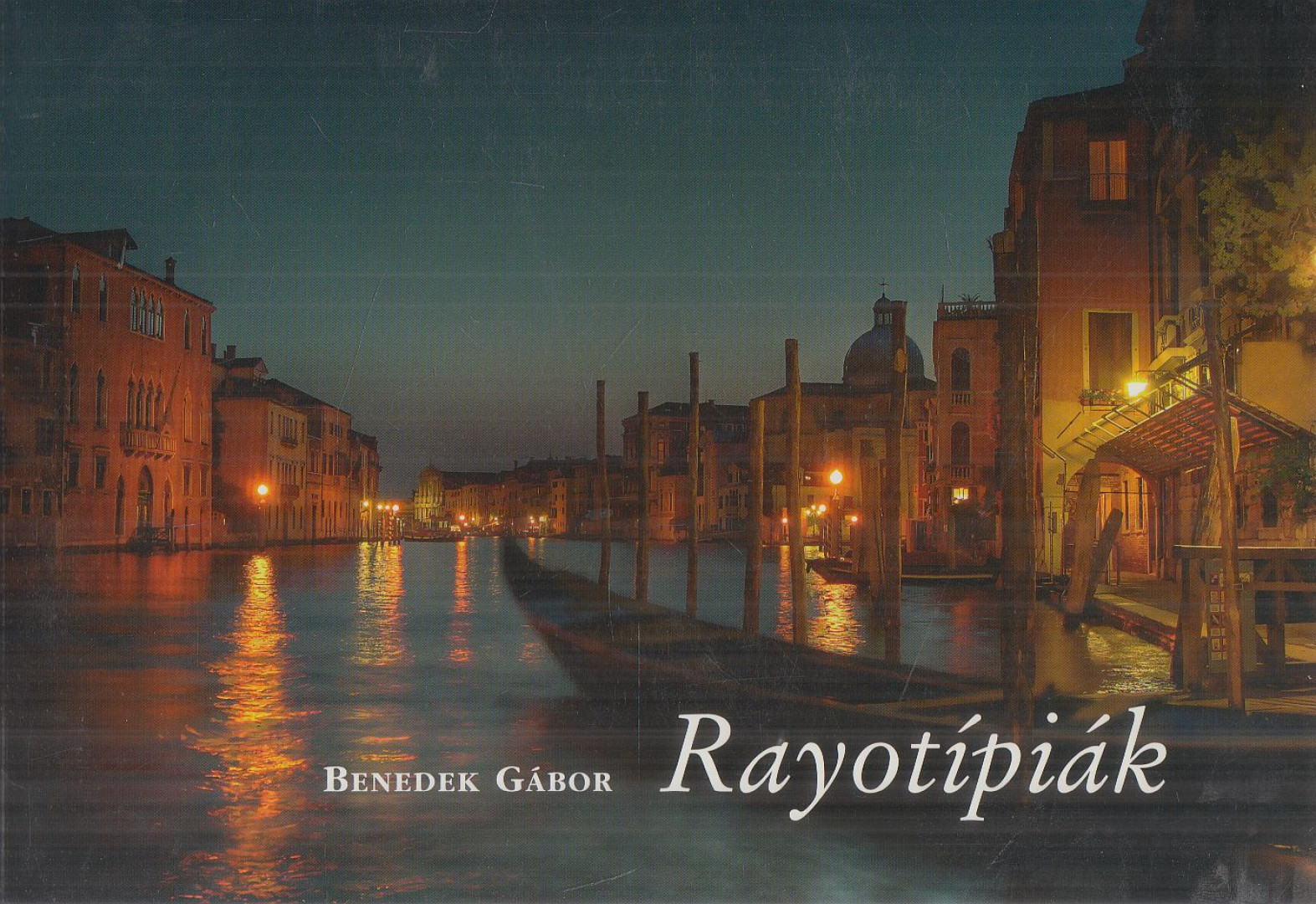 Benedek Gábor - Rayotípiák [antikvár]
