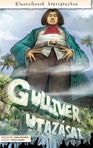 Jonathan Swift - Gulliver utazásai [eKönyv: pdf]