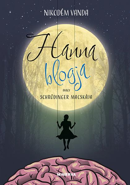 Nikodém Vanda - Hanna blogja, avagy Schrödinger macskája