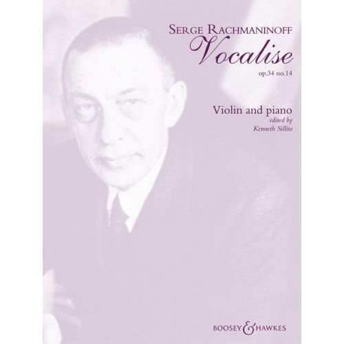 (RAHMANYINOV) RACHMANINOFF - VOCALISE OP.34 NO.14 FOR VIOLIN AND PIANO EDITED BY KENNETH SILLITIO