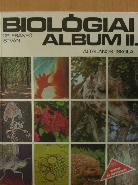 Dr. Franyó István - Biológiai album II. [antikvár]