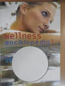 Wellness enciklopédia 1. [antikvár]