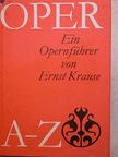 Ernst Krause - Oper A-Z [antikvár]