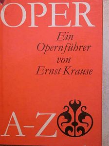 Ernst Krause - Oper A-Z [antikvár]