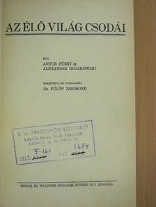 Alexander Moszkowski - Az élő világ csodái [antikvár]