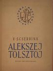 V. Scserbina - Alekszej Tolsztoj [antikvár]