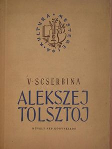 V. Scserbina - Alekszej Tolsztoj [antikvár]