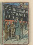 Tábori Kornél - Józsika utazásai szárazon és vizen [antikvár]