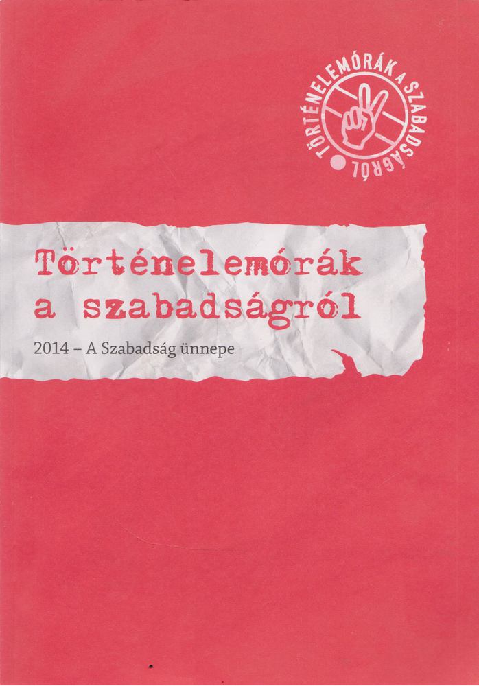 Történelemórák a szabadságról I. [antikvár]