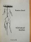 Kanizsa József - Tűztarajú hajnal (dedikált példány) [antikvár]