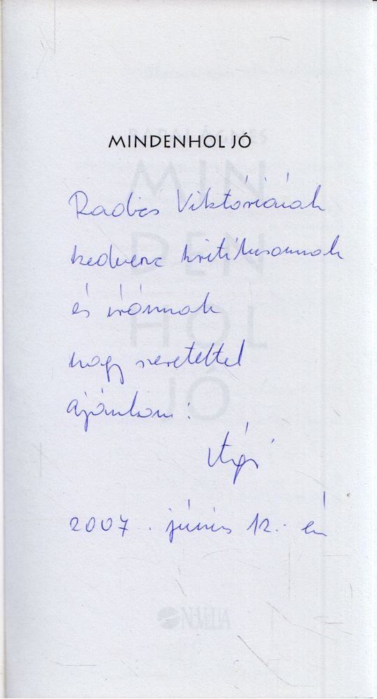 Rapai Katalin - Mindenhol jó (dedikált) [antikvár]