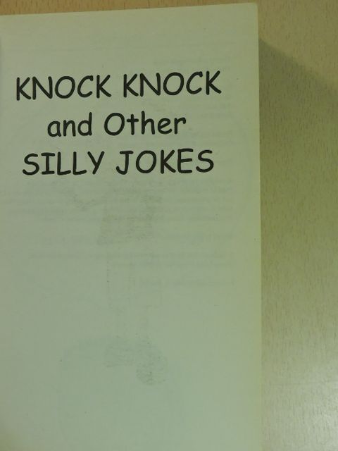 Knock Knock and Other Silly Jokes [antikvár]