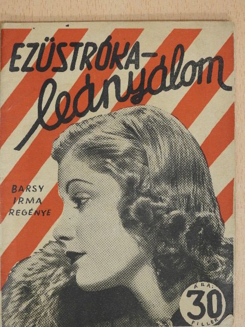 Barsy Irma - Ezüstróka - leányálom [antikvár]