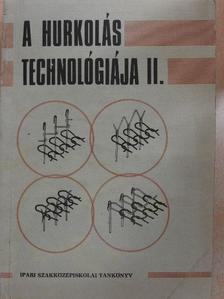 Bajzik Mária - A hurkolás technológiája II. [antikvár]