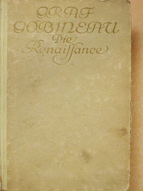 Arthur Graf Gobineau - Die Renaissance [antikvár]