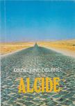 Delbrel, Madeleine - Alcide [antikvár]