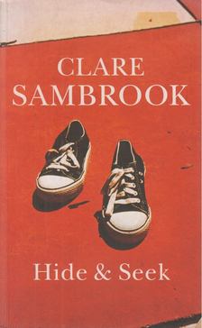 Clare Sambrook - Hide & Seek [antikvár]