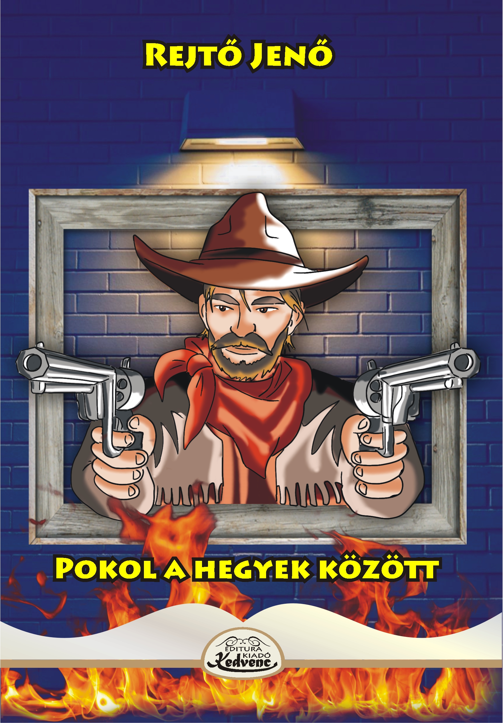 Rejtő Jenő - Pokol a hegyek között