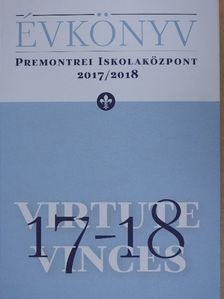 Premontrei Iskolaközpont Évkönyv 2017/2018 [antikvár]