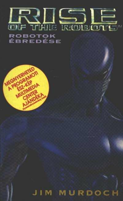 Murdoch, Jím - Robotok ébredése [antikvár]