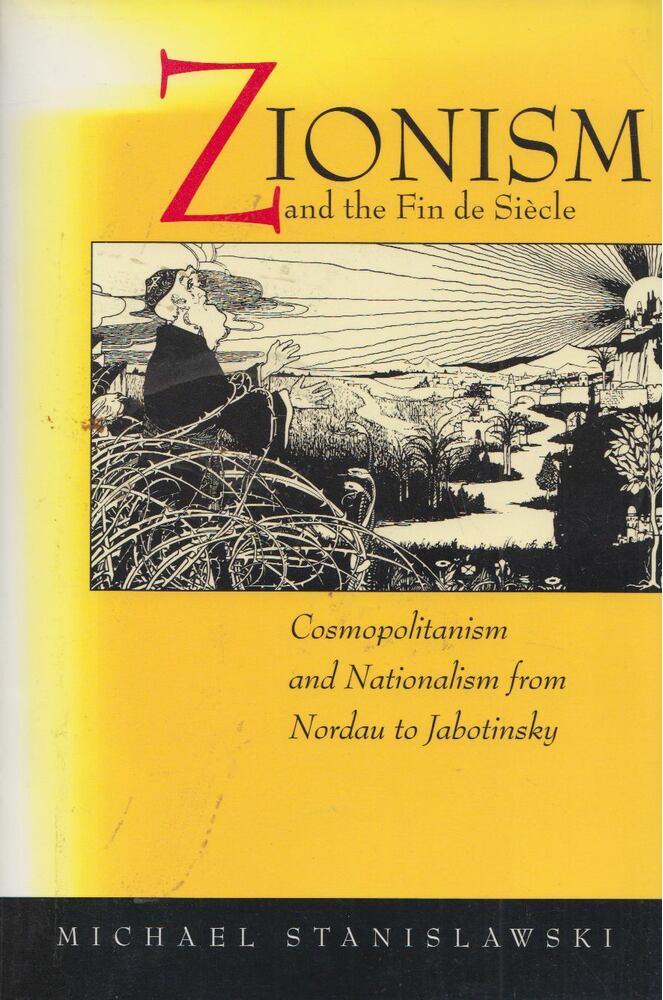 Michael Stanislawski - Zionism and the Fin de Siècle [antikvár]