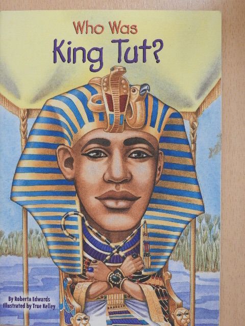 Roberta Edwards - Who Was King Tut? [antikvár]