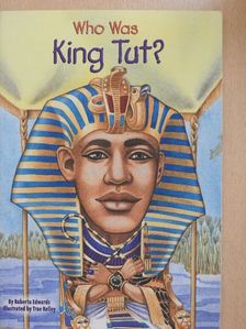 Roberta Edwards - Who Was King Tut? [antikvár]