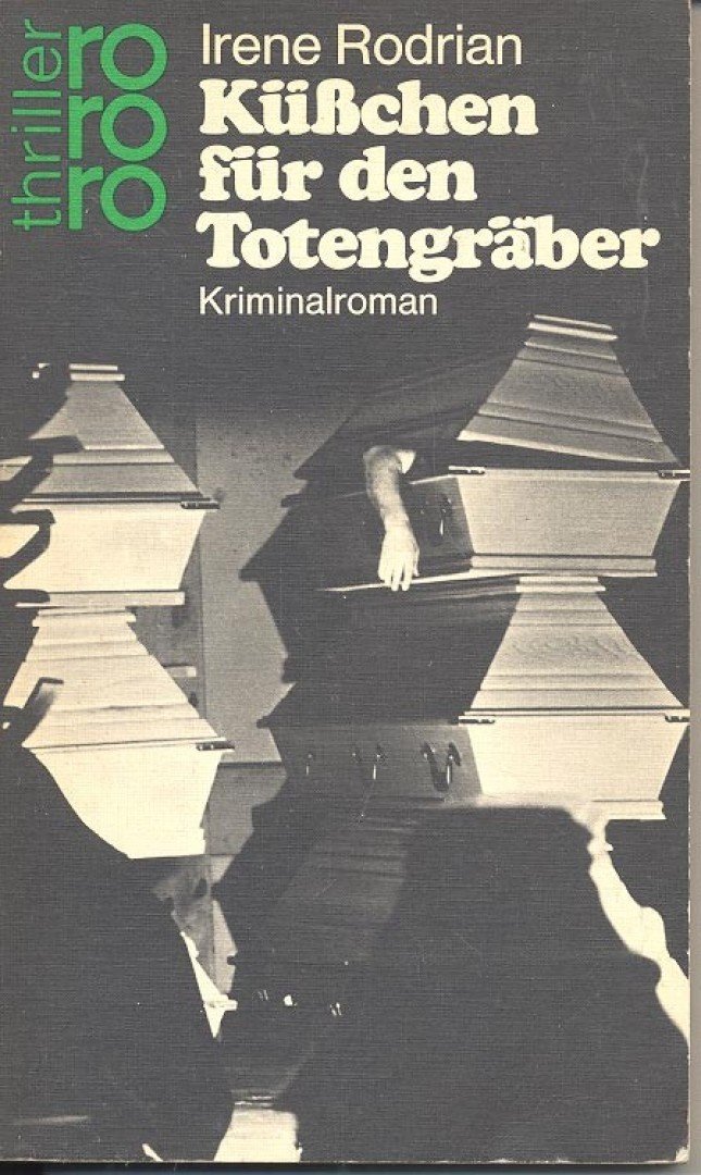 RODRIAN,IRENE - Küsschen für den Totengräber [antikvár]