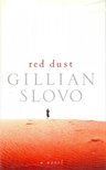 SLOVO, GILLIAN - Red Dust [antikvár]